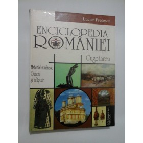 ENCICLOPEDIA ROMANIEI CUGETAREA - Lucian Predescu - Editie anastatica - 1999